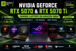 Nvidia RTX 5070 Ti Laptops to Buy on Amazon India 2026