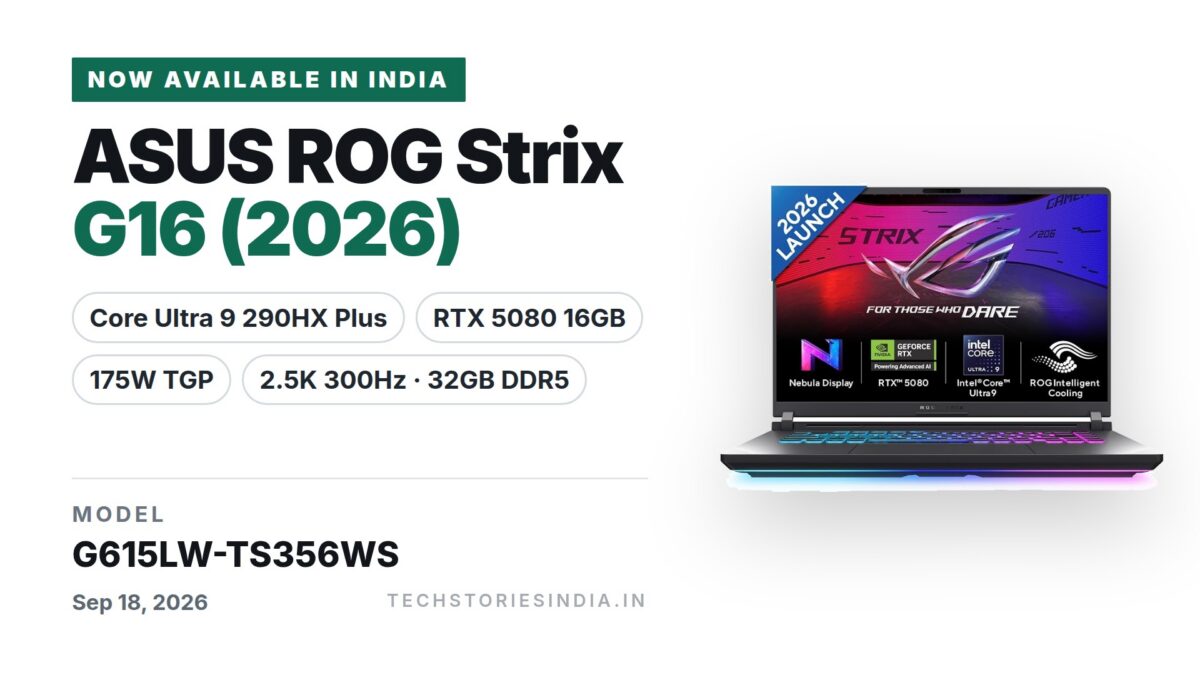 ASUS ROG Strix G16 (2026) G615LW-TS356WS gaming laptop in Gray with 16-inch 2.5K 300Hz ROG Nebula Display, Intel Core Ultra 9 290HX Plus, RTX 5080 16GB, 32GB DDR5, 1TB SSD, available on Amazon India at Rs 4,62,313