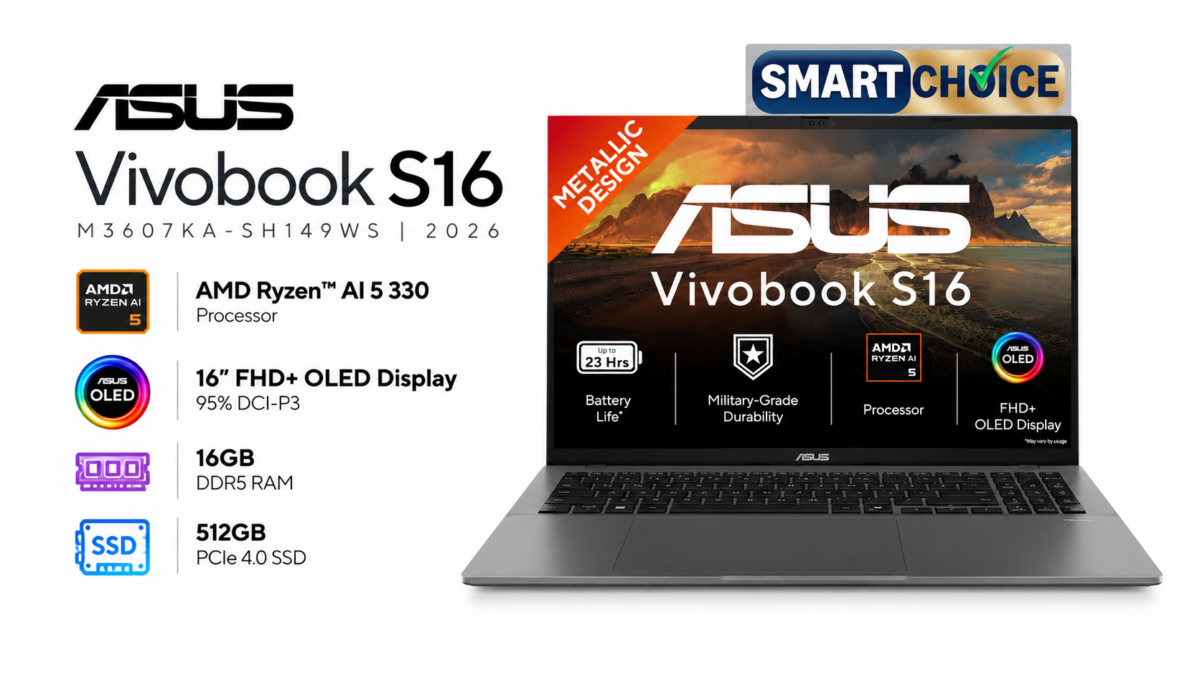 ASUS Vivobook S16 M3607KA-SH149WS (2026) laptop with AMD Ryzen AI 5 330 processor, 16-inch FHD+ OLED display, 16GB DDR5 RAM and 512GB PCIe 4.0 SSD.